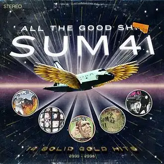 Обложка альбома Sum 41 «All the Good Shit» (2009)