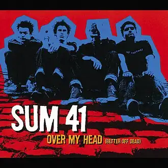 Обложка сингла Sum 41 «Over My Head (Better Off Dead)» (2003)