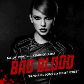 Обложка сингла Тейлор Свифт при участии Кендрикa Ламарa «Bad Blood» (2015)