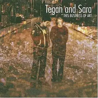 Обложка альбома Tegan and Sara «This Business of Art» (2000)