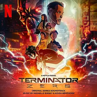 Обложка альбома Мишель Бирски и Кевин Хентхорн «Terminator Zero: Original Series SoundtrackTerminator Zero: Original Series Soundtrack (англ.). VGMdb.net. Дата обращения: 31 августа 2024. Архивировано 31 августа 2024 года.» ()