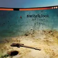 Обложка альбома Switchfoot «The Beautiful Letdown» (2003)
