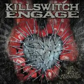 Обложка альбома Killswitch Engage «The End of Heartache» (2004)