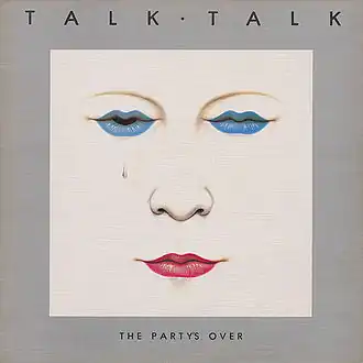 Обложка альбома Talk Talk «The Party's Over» (1982)