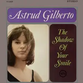 Обложка альбома Аструд Жилберту «The Shadow of Your Smile» (1966)