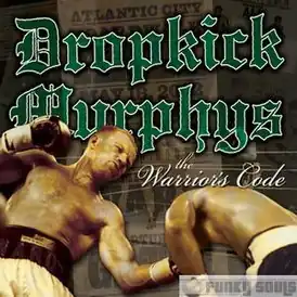 Обложка альбома Dropkick Murphys «The Warrior’s Code» (2005)