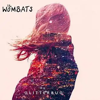 Обложка альбома The Wombats «Glitterbug» (2015)