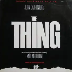 Обложка альбома Эннио Морриконе «The Thing — Original Motion Picture SoundtrackEnnio Morricone – The Thing - Original Motion Picture Soundtrack, 1982, [[MCA Records]], #:205 091 на сайте [[discogs.com]]&nbsp;&nbsp;(неопр.). Дата обращения: 2011. Архивировано 27 октября 2011 года.&nbsp;(англ.)» ()