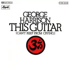 Обложка сингла Джорджа Харрисона «This Guitar(Can’t Keep from Crying)» (1975)
