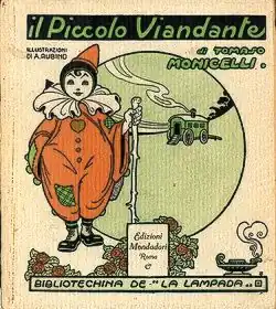 Одна из первых книг, изданных Арнольдо Мондадори — «Маленький скиталец» Томмазо Моничелли