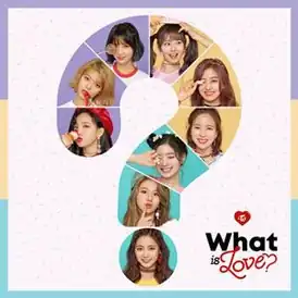 Обложка альбома Twice «What Is Love?» (2018)