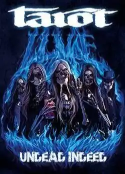 Обложка альбома Tarot «Undead Indeed» (2008)
