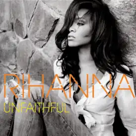 Обложка сингла Рианны «Unfaithful» (2006)