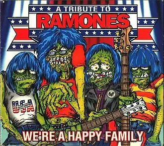 Обложка альбома различных исполнителей «We're a Happy Family: A Tribute to Ramones» (2003)