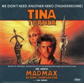 Обложка сингла Тины Тёрнер «We Don’t Need Another Hero (Thunderdome)» (1985)