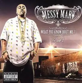Обложка альбома Messy Marv «What You Know bout Me? Part 2» (2006)