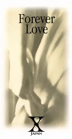 Обложка сингла X Japan «Forever Love» (1996)